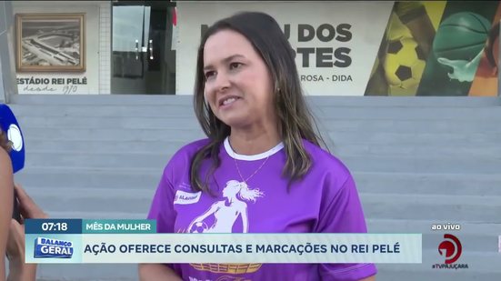 Mês da Mulher: Ação oferece consultas e marcações no Rei Pelé