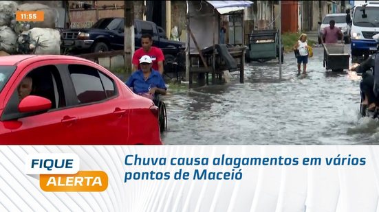 Chuva causa alagamentos em vários pontos de Maceió