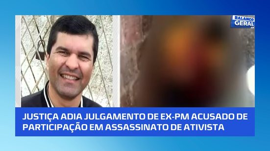 ⚠️ Caso Kleber Malaquias: Justiça suspende julgamento de ex-policial militar