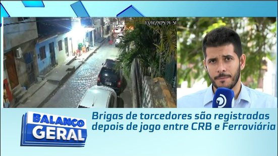 Brigas de torcedores são registradas depois de jogo entre CRB e Ferroviária