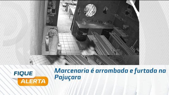 Marcenaria é arrombada e furtada na Pajuçara