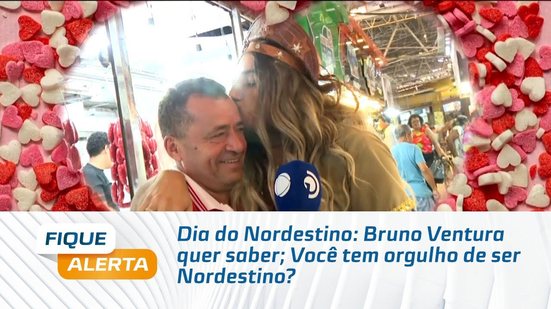 Dia do Nordestino: Bruno Ventura quer saber; Você tem orgulho de ser Nordestino?