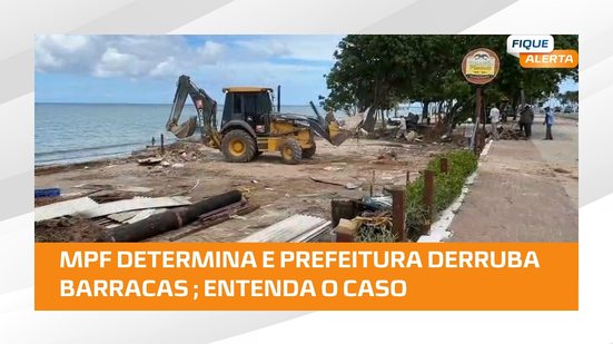 Prefeitura inicia retirada de barracas após determinação do ministério público federal