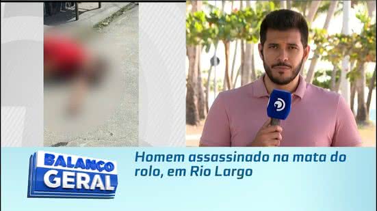 Homem assassinado na mata do rolo, em Rio Largo