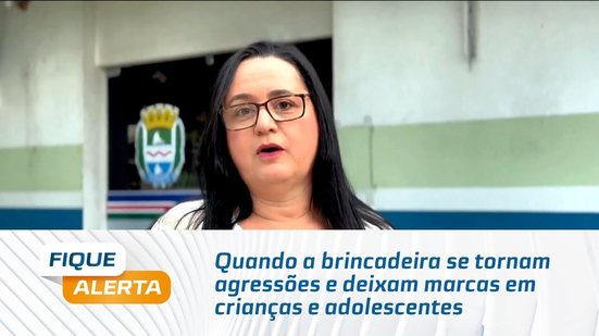 Quando a brincadeira se tornam agressões e deixam marcas em crianças e adolescentes