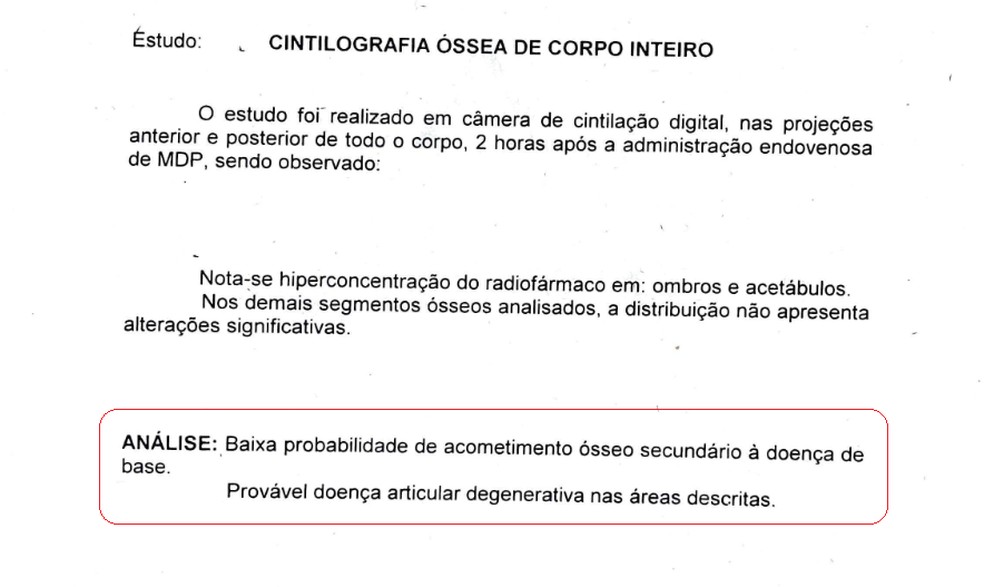 Exame de 2010 apontou baixa probabilidade de metástase óssea — Foto: Reprodução